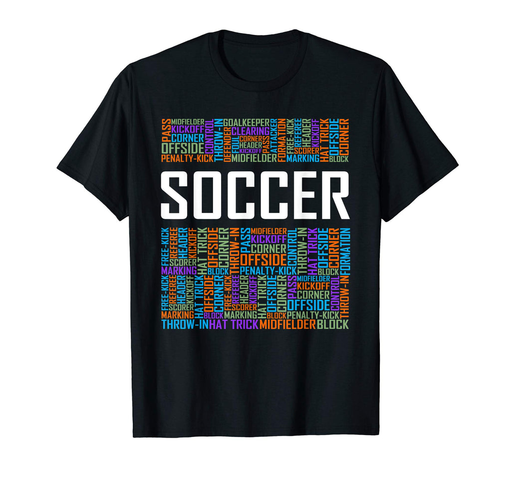 Soccer Words Player Gift And T-Shirt - Unique Graphic Unisex - T-Shirt, Sweatshirt, Hoodie