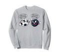She Loves Me More Soccer Hockey Sweatshirt - Custom Art Print Unisex - T-Shirt, Sweatshirt, Hoodie