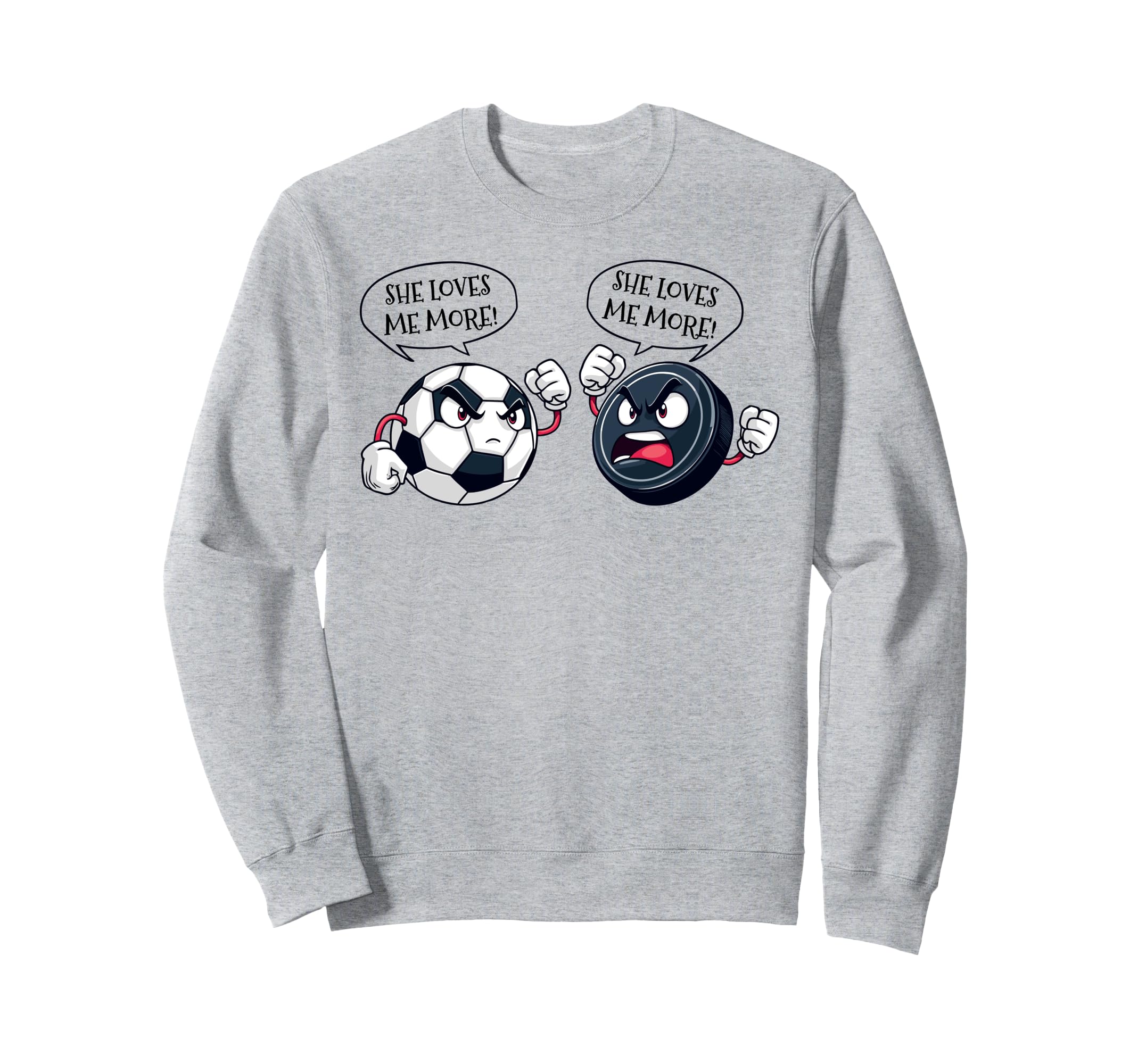 She Loves Me More Soccer Hockey Sweatshirt - Custom Art Print Unisex - T-Shirt, Sweatshirt, Hoodie
