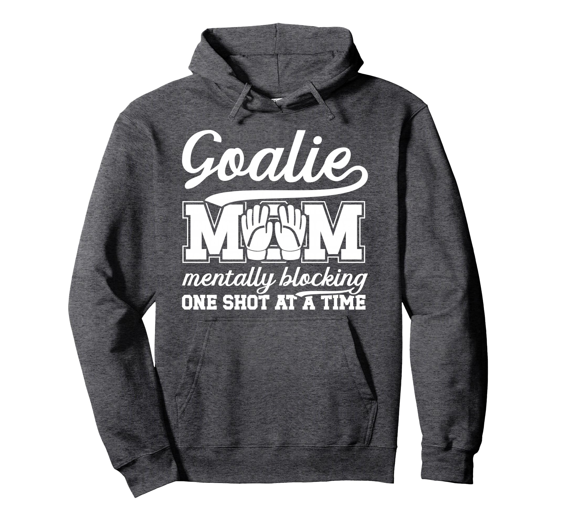 Funny Soccer Goalie Mother Soccer Hoodie - Trendy Graphic for Adults - T-Shirt, Sweatshirt, Hoodie