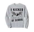 I Kicked 100 Days School Soccer And Sweatshirt - Novelty Apparel Unisex - T-Shirt, Sweatshirt, Hoodie