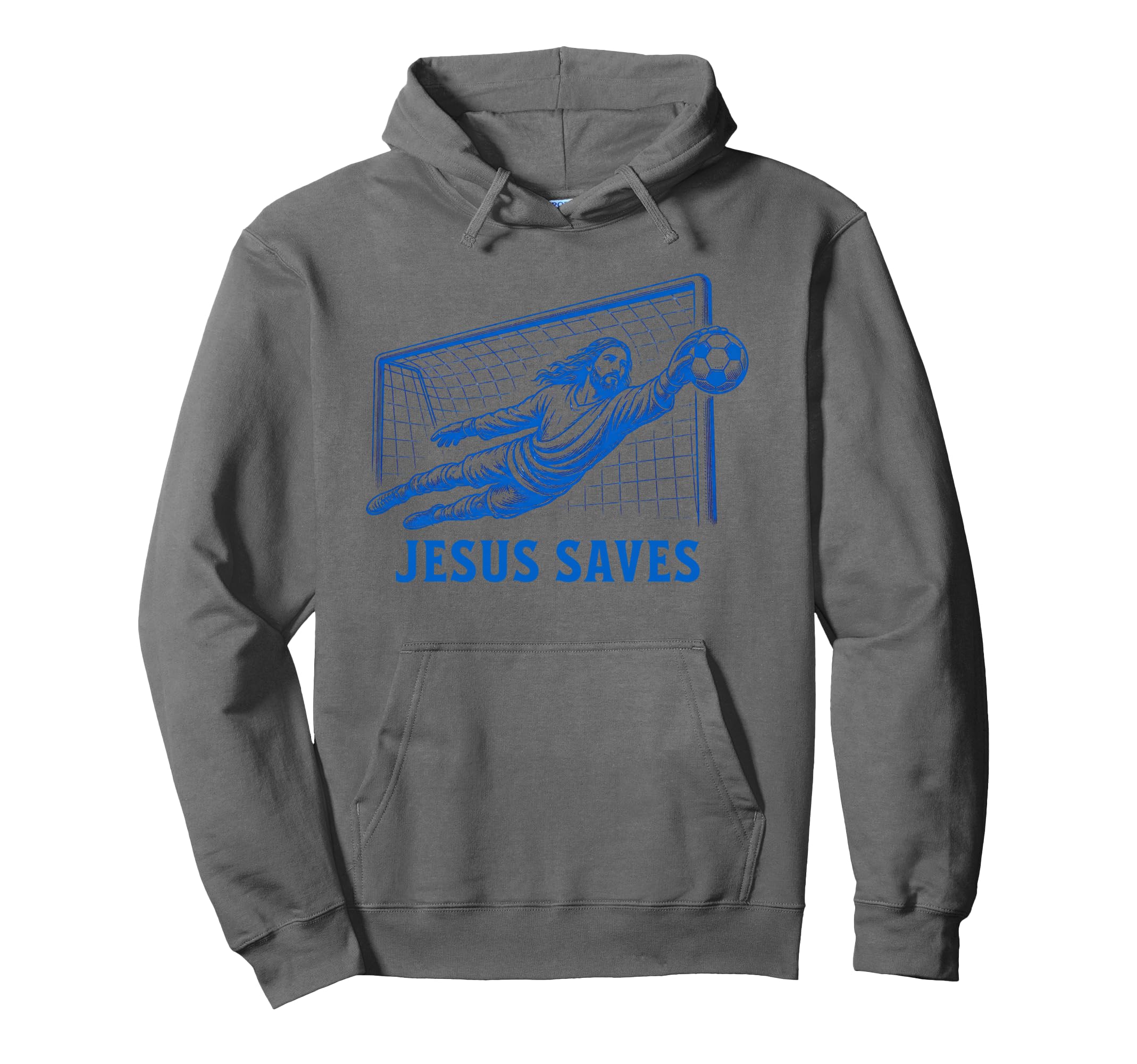 Funny Jesus Saves Soccer Goal Keeper Hoodie - Streetwear Style Unisex - T-Shirt, Sweatshirt, Hoodie