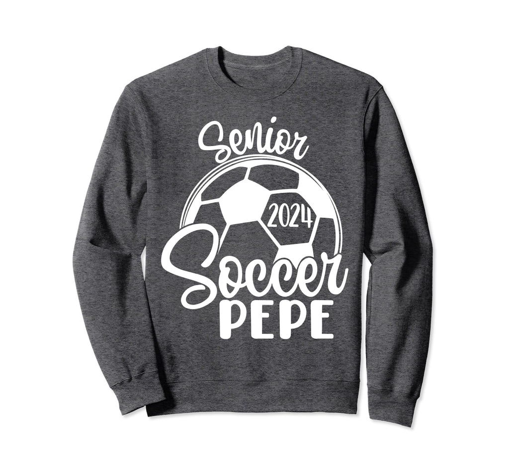 Senior Soccer Pepe 2024 Class 2024 Sweatshirt - Novelty Apparel Men Women - T-Shirt, Sweatshirt, Hoodie