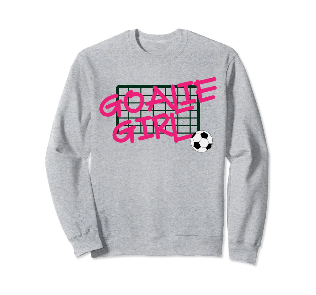 Funny Goal Keeper Soccer Sweatshirt - Trendy Graphic Unisex - T-Shirt, Sweatshirt, Hoodie