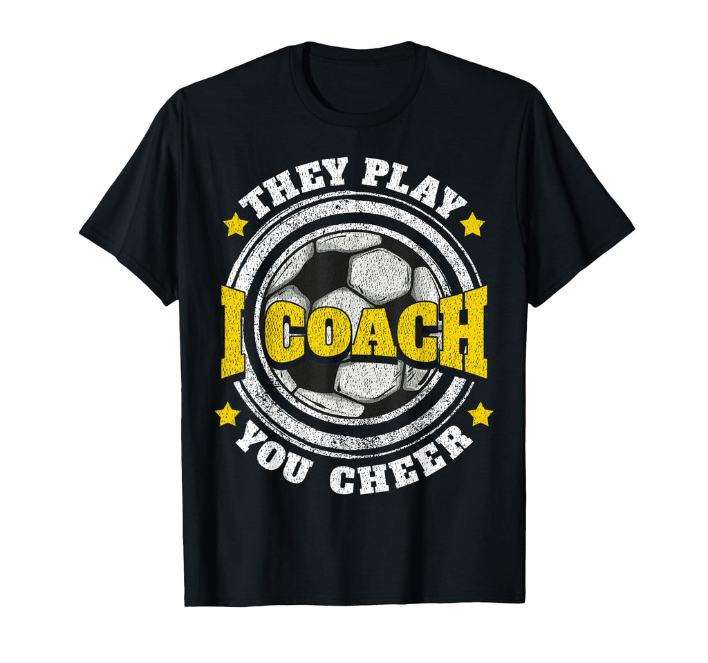 Soccer Coach Gifts I Coach They T-Shirt - Aesthetic Graphic for Adults - T-Shirt, Sweatshirt, Hoodie
