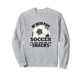 Soccer Siblings Soccer Player Sweatshirt - Streetwear Style for Adults - T-Shirt, Sweatshirt, Hoodie