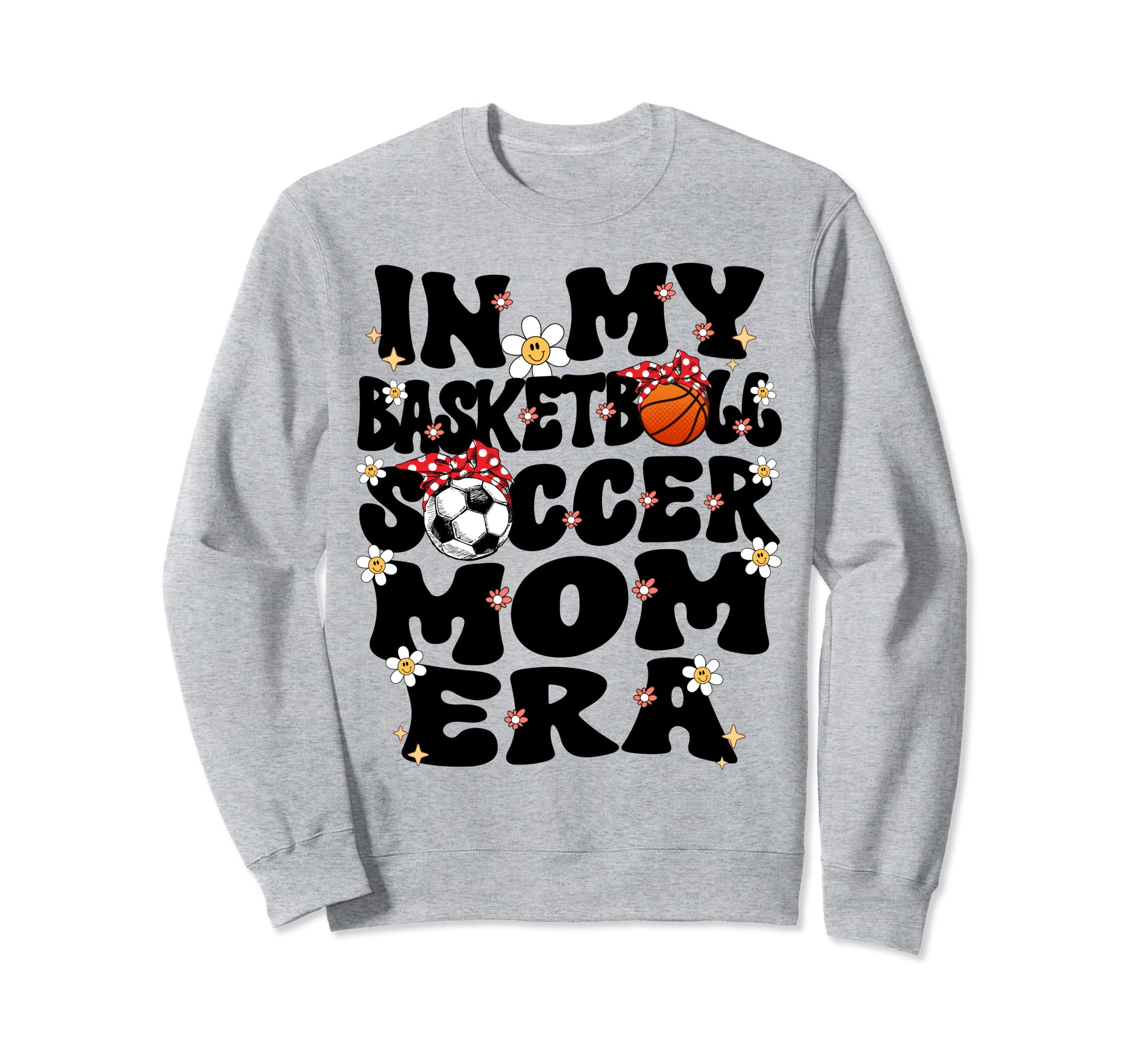 My Basketball Soccer Mom Era Sweatshirt - Custom Art Print for Adults - T-Shirt, Sweatshirt, Hoodie