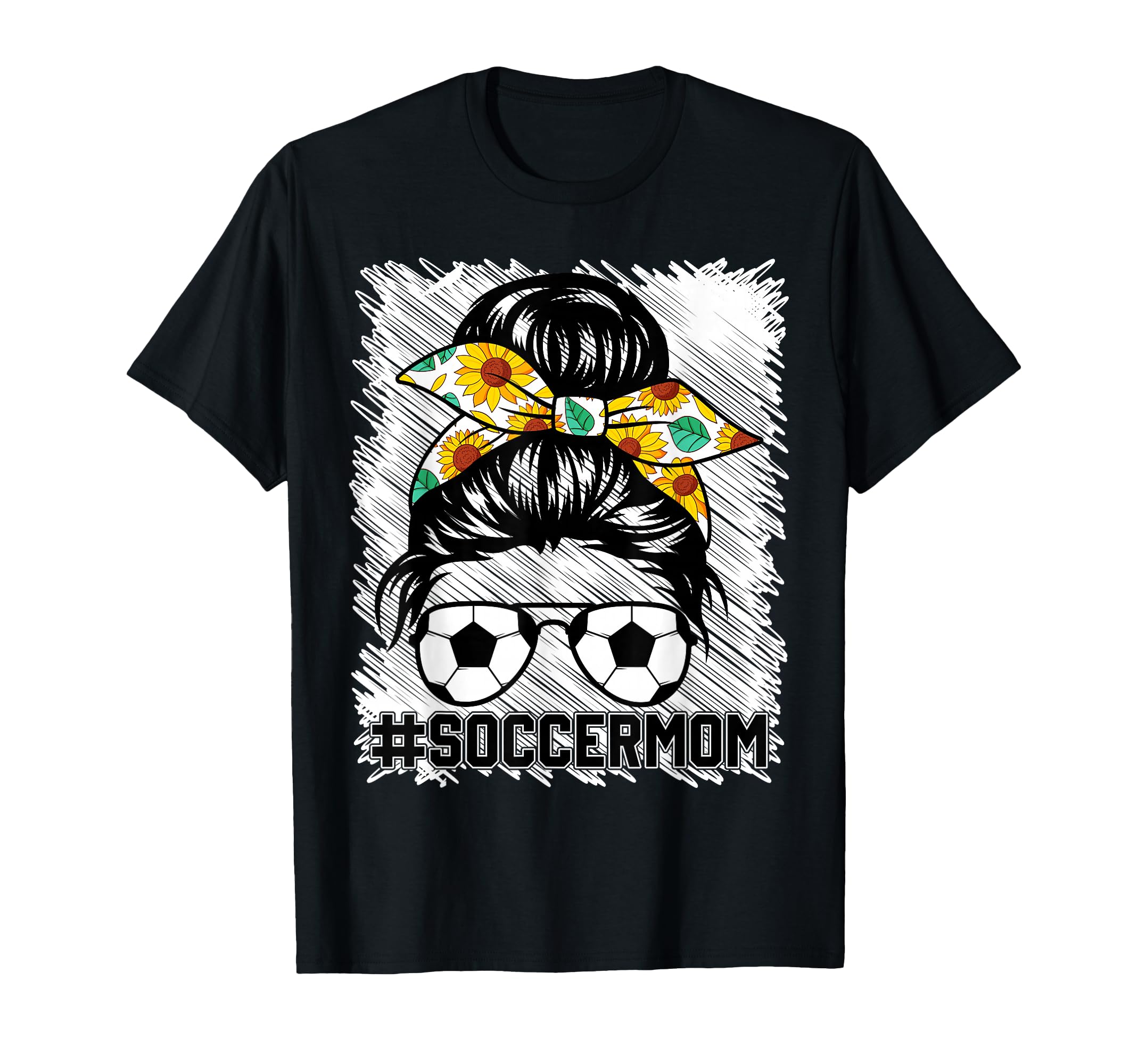 Soccer Mom Messy Hair Bun Life T-Shirt - Fun Novelty Design Unisex - T-Shirt, Sweatshirt, Hoodie