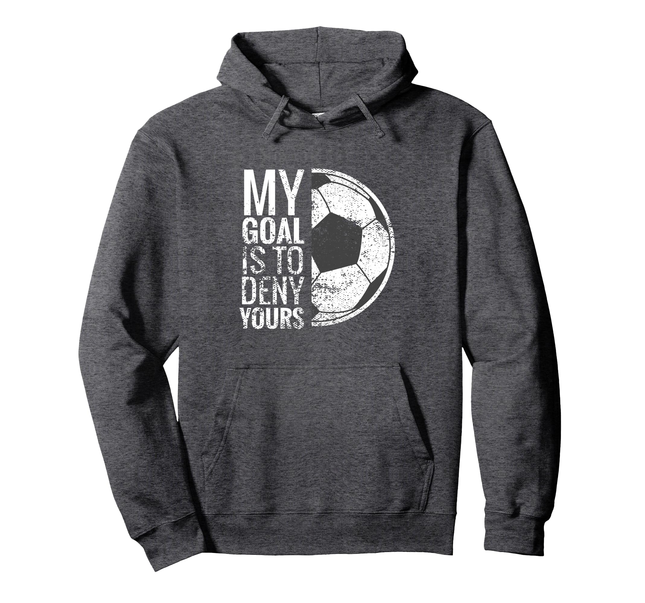 Keeper Soccer Gloves Gifts I My Goal Is Hoodie - Custom Art Print Unisex - T-Shirt, Sweatshirt, Hoodie