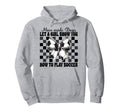 Let Show You How To Play Soccer Hoodie - Graphic Print Men Women - T-Shirt, Sweatshirt, Hoodie