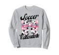 Soccer Is My Valentine Coquette Sweatshirt - Minimalist Print for Adults - T-Shirt, Sweatshirt, Hoodie