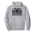 Best Dads Have Daughters Who Play Hoodie - Custom Art Print for Adults - T-Shirt, Sweatshirt, Hoodie