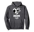 Mom Life Heart Funny Soccer Hockey Mom Hoodie - Fun Novelty Design Unisex - T-Shirt, Sweatshirt, Hoodie