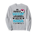Favorite Soccer Player Nana Soccer Sweatshirt - Graphic Print Men Women - T-Shirt, Sweatshirt, Hoodie