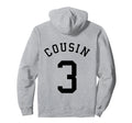 Cousin Team No 3 Football Soccer Hoodie - Custom Art Print for Adults - T-Shirt, Sweatshirt, Hoodie