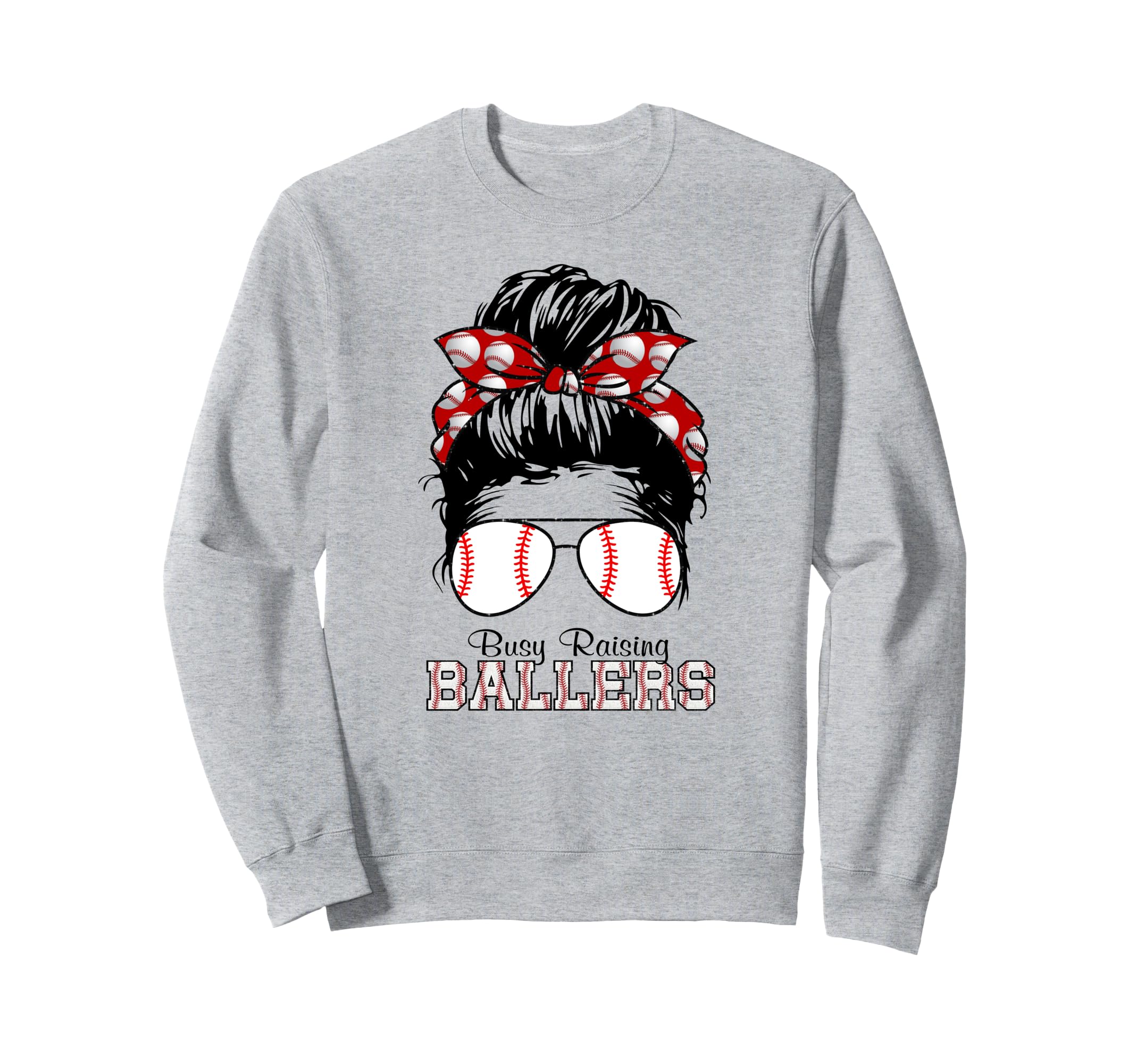 Busy Raising Ballers Messy Bun Funny Sweatshirt - Aesthetic Graphic Unisex - T-Shirt, Sweatshirt, Hoodie
