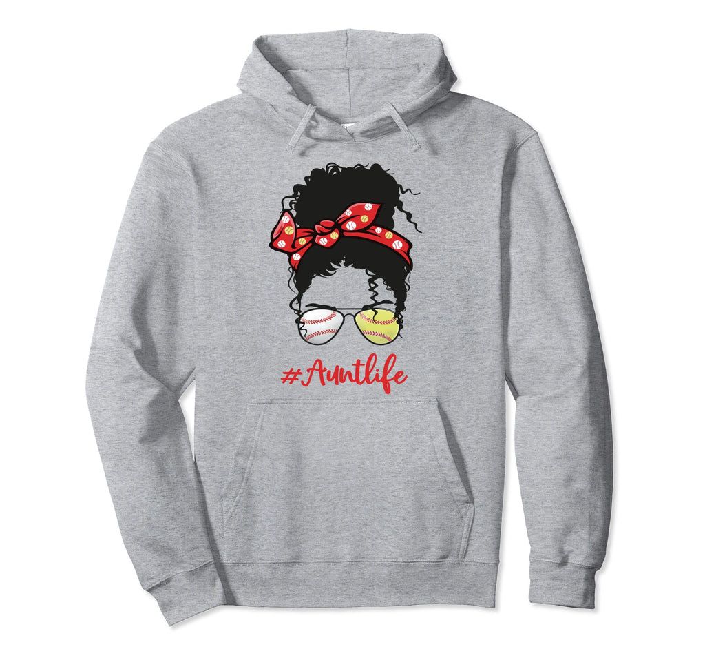 Baseball Aunt Auntlife Softball Hoodie - Fun Novelty Design Men Women - T-Shirt, Sweatshirt, Hoodie