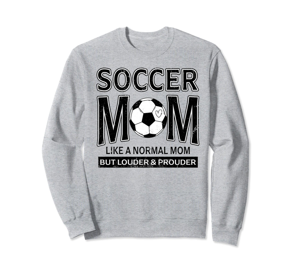 Soccer Mom Funny Not Like Normal Sweatshirt - Minimalist Print for Adults - T-Shirt, Sweatshirt, Hoodie
