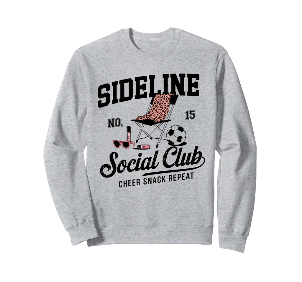 Sideline Social Club Soccer Mom Sweatshirt - Novelty Apparel for Adults - T-Shirt, Sweatshirt, Hoodie