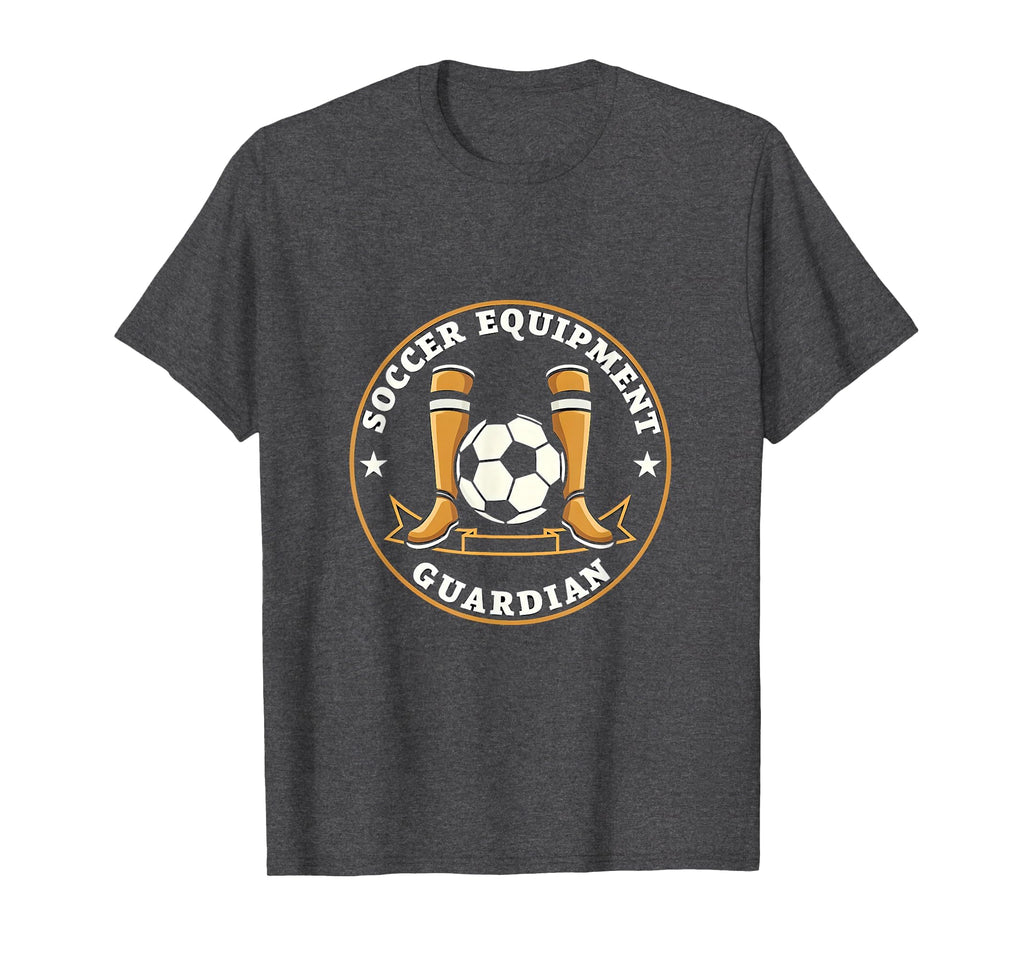 Soccer Equipment Guardian Soccer T-Shirt - Fun Novelty Design for Adults - T-Shirt, Sweatshirt, Hoodie