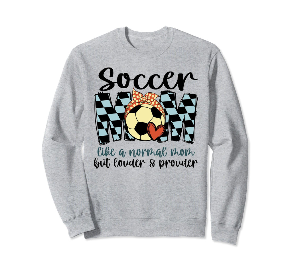 Soccer Mom Like Normal Mom Game Day Sweatshirt - Trendy Graphic for Adults - T-Shirt, Sweatshirt, Hoodie