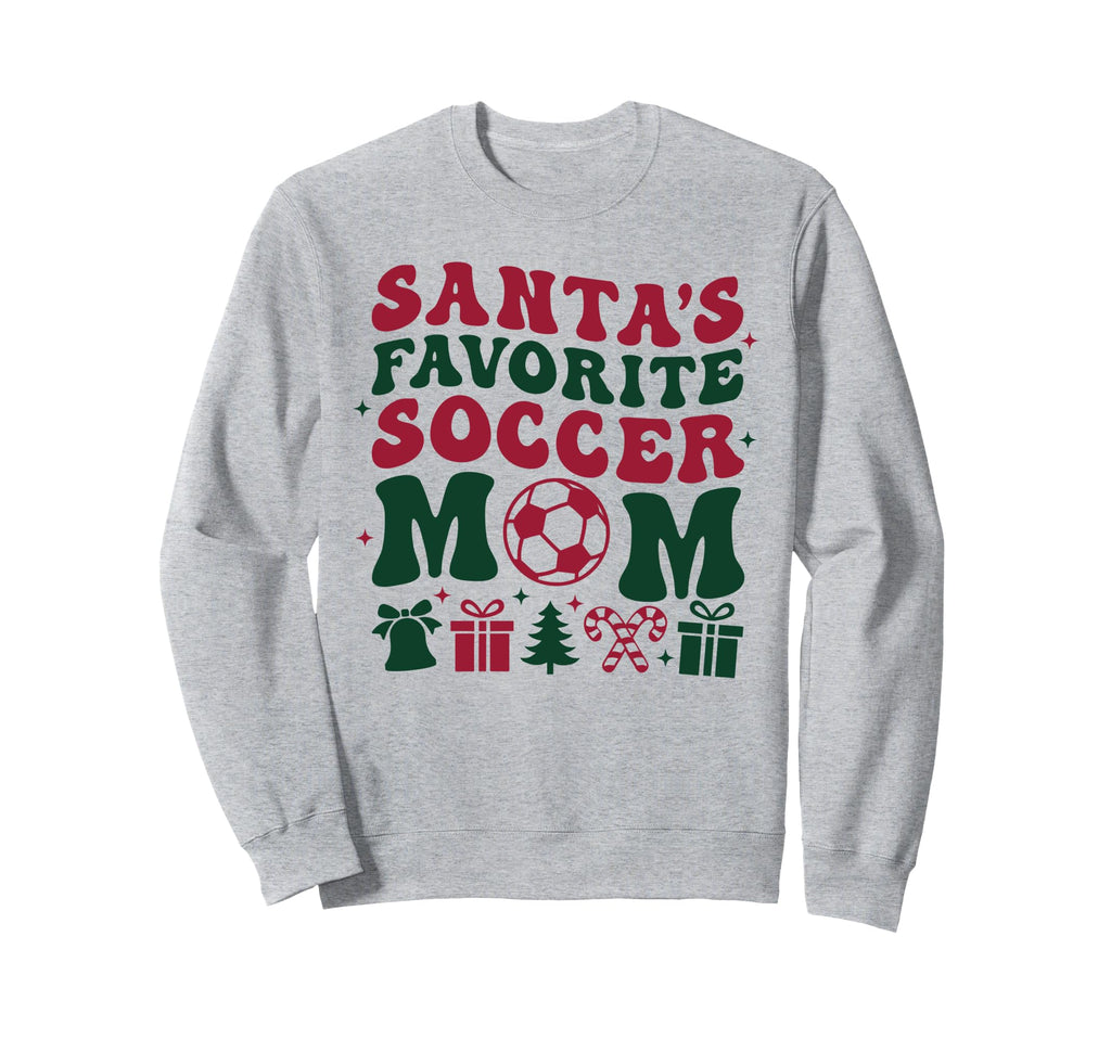 Santas Favorite Soccer Mom Trendy Sweatshirt - Novelty Apparel for Adults - T-Shirt, Sweatshirt, Hoodie
