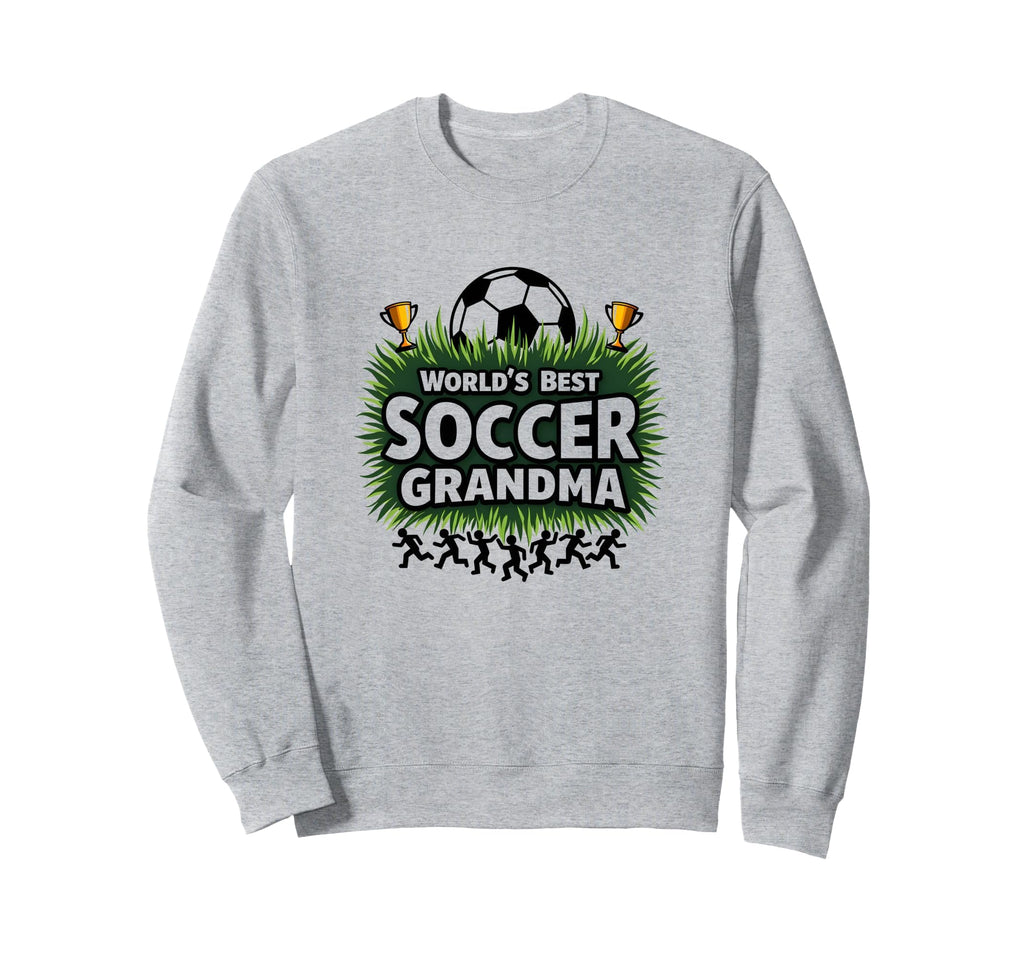 Worlds Best Soccer Grandma Sweatshirt - Custom Art Print for Adults - T-Shirt, Sweatshirt, Hoodie