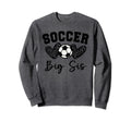 Soccer Big Sis Matching Family Sweatshirt - Aesthetic Graphic for Adults - T-Shirt, Sweatshirt, Hoodie
