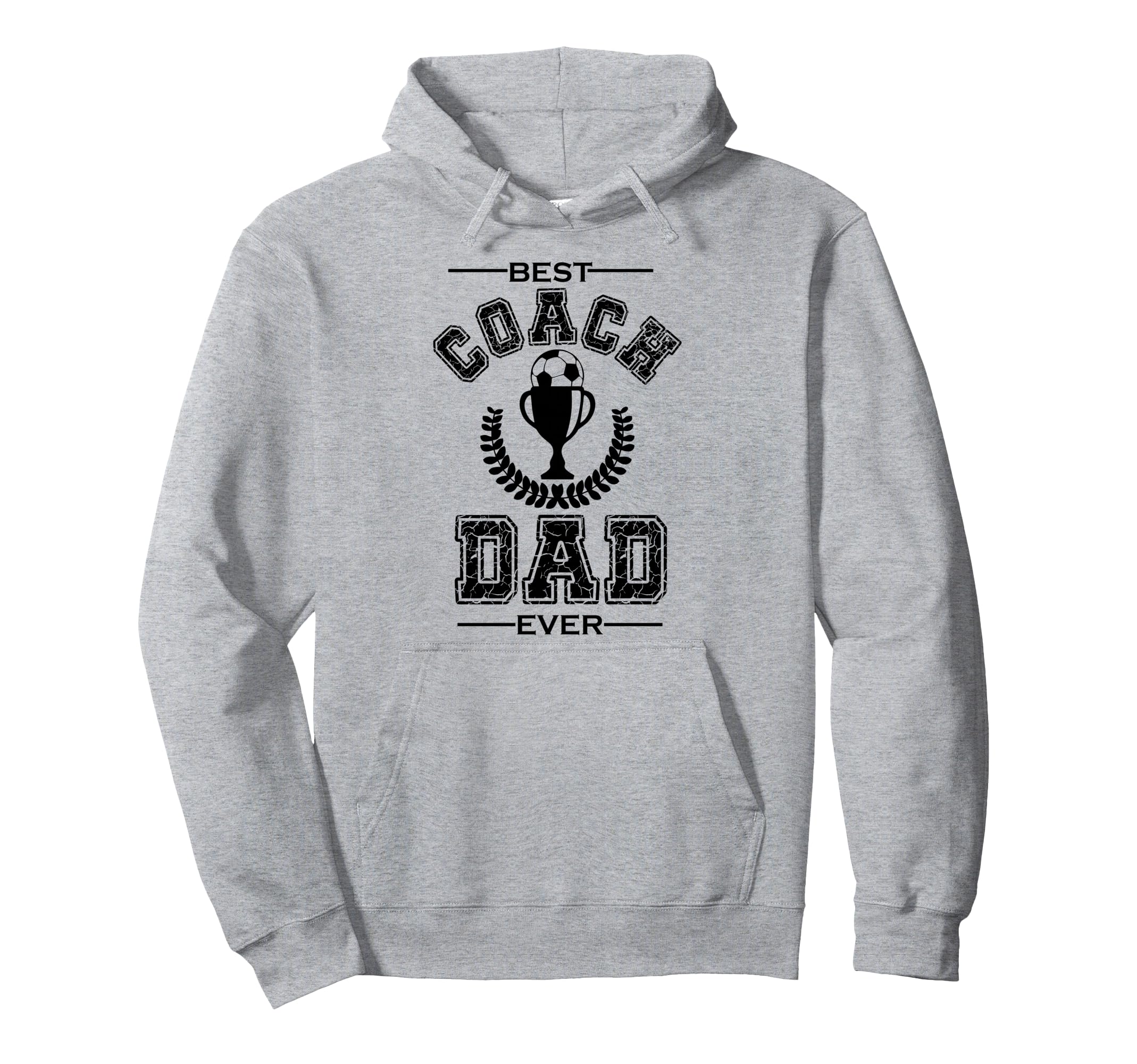 Best Coach Dad Ever Soccer Father Hoodie - Casual Everyday Wear for Adults - T-Shirt, Sweatshirt, Hoodie