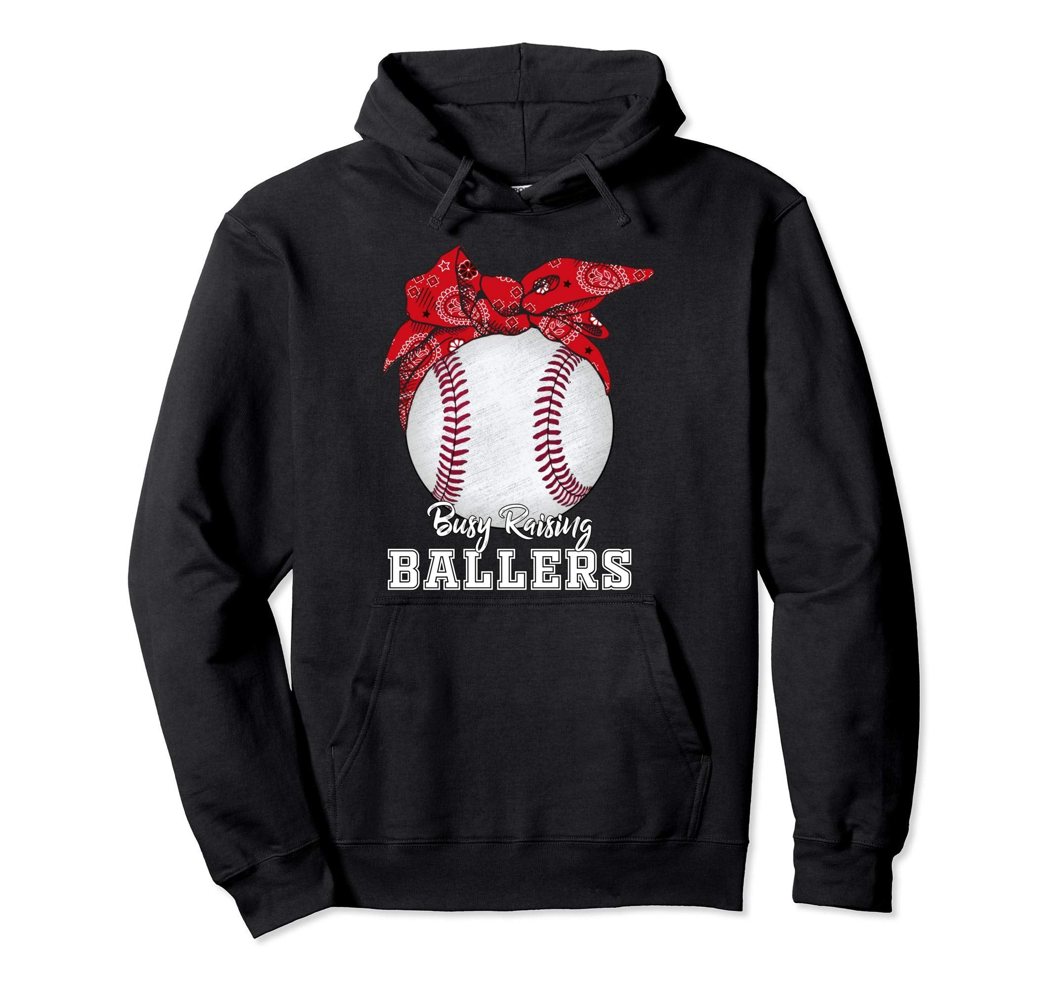 Funny Busy Raising Ballers Baseball Hoodie - Unique Graphic Unisex - T-Shirt, Sweatshirt, Hoodie