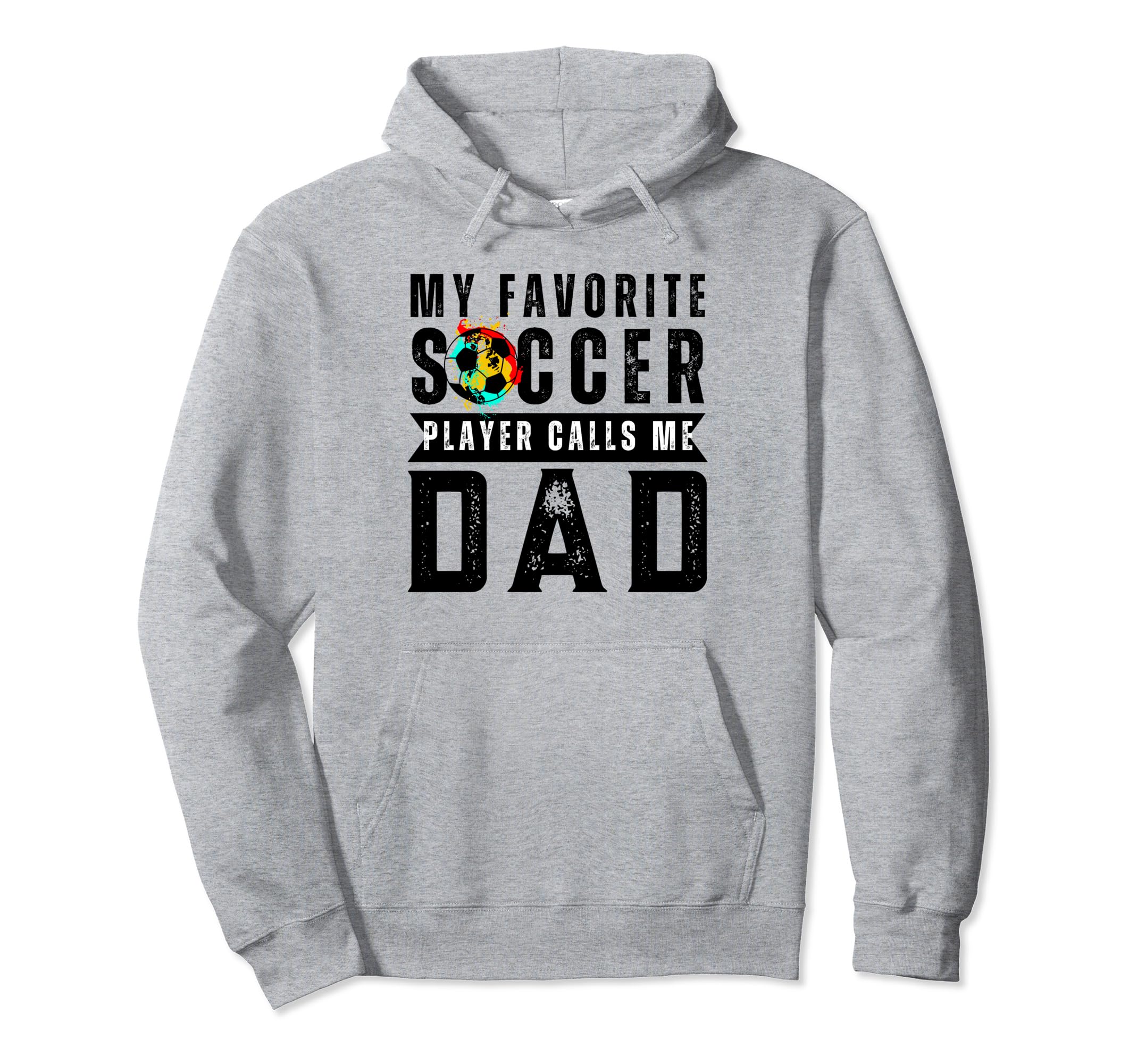 My Favorite Soccer Player Calls Me Hoodie - Fun Novelty Design for Adults - T-Shirt, Sweatshirt, Hoodie