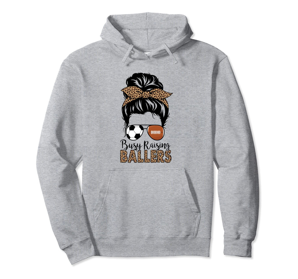 Busy Raising Ballers Soccer American Hoodie - Trendy Graphic Unisex - T-Shirt, Sweatshirt, Hoodie