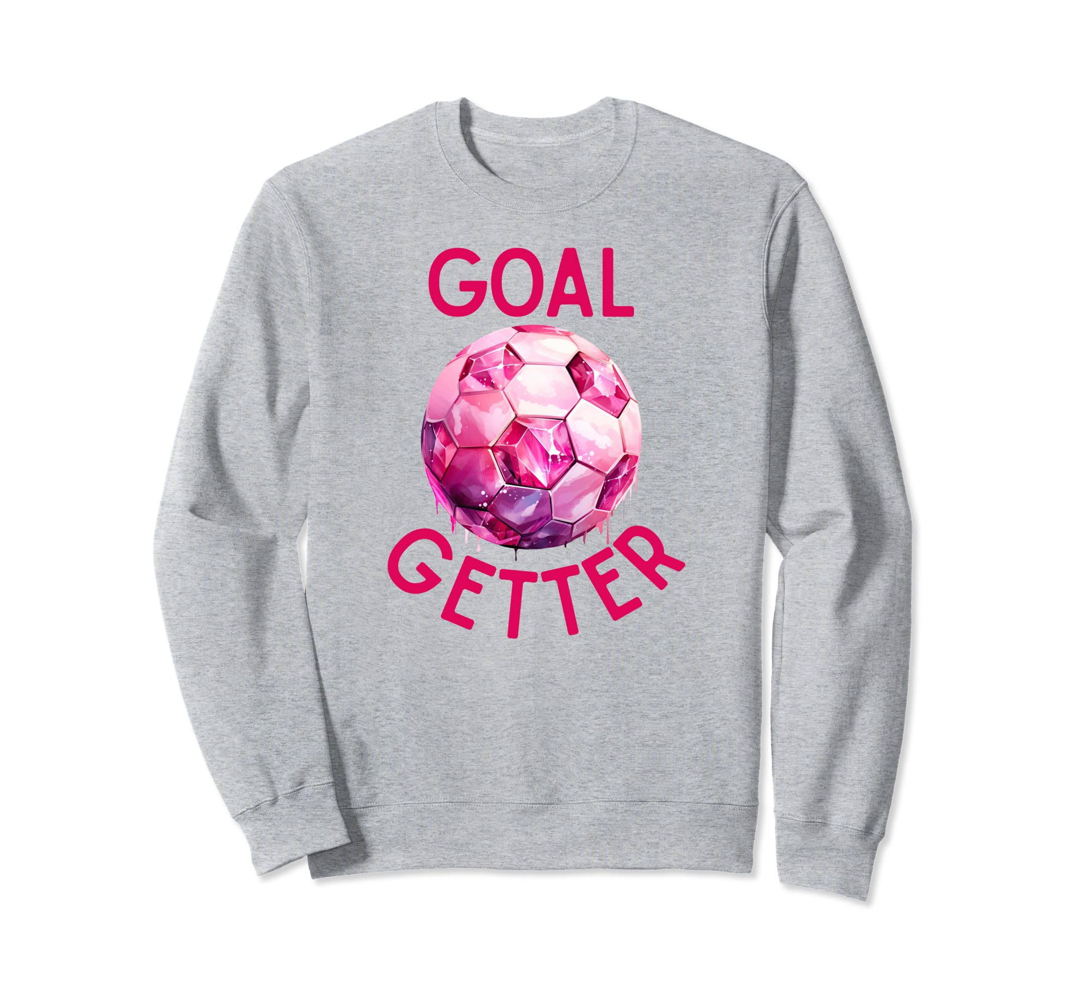Goal Getter Soccer Football Futbal Sweatshirt - Trendy Graphic Unisex - T-Shirt, Sweatshirt, Hoodie