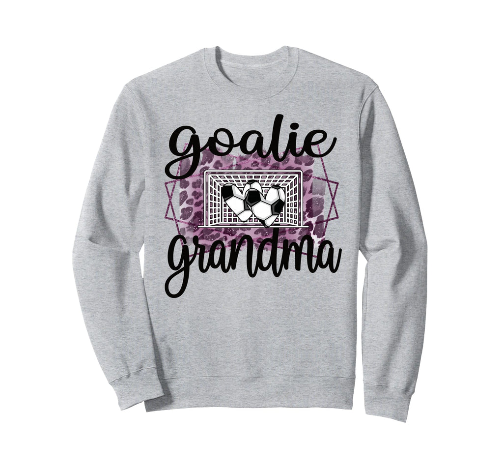 Soccer Goalie Grandma Soccer Sweatshirt - Streetwear Style Unisex - T-Shirt, Sweatshirt, Hoodie