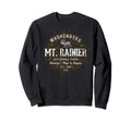 Mt Rainier Mount Rainier National Sweatshirt - Custom Art Print Men Women - T-Shirt, Sweatshirt, Hoodie