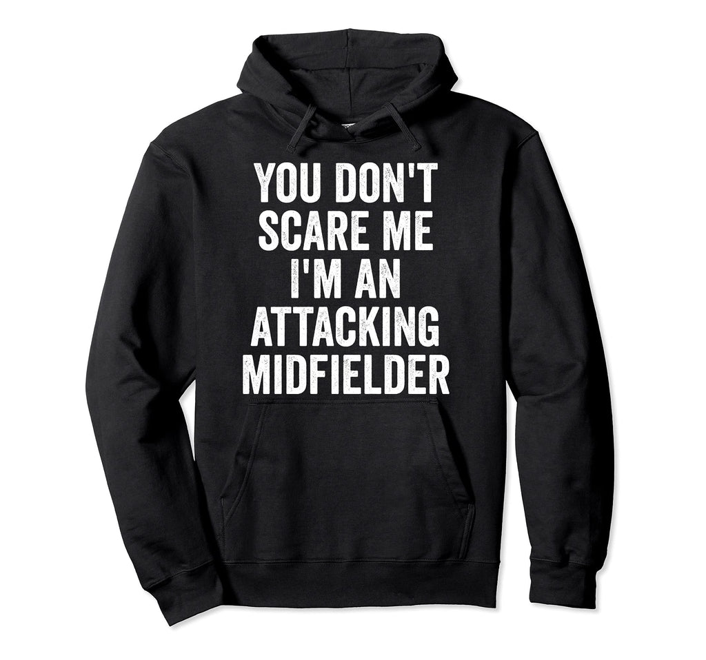 You Dont Scare Me Im Attacking Hoodie - Aesthetic Graphic for Adults - T-Shirt, Sweatshirt, Hoodie