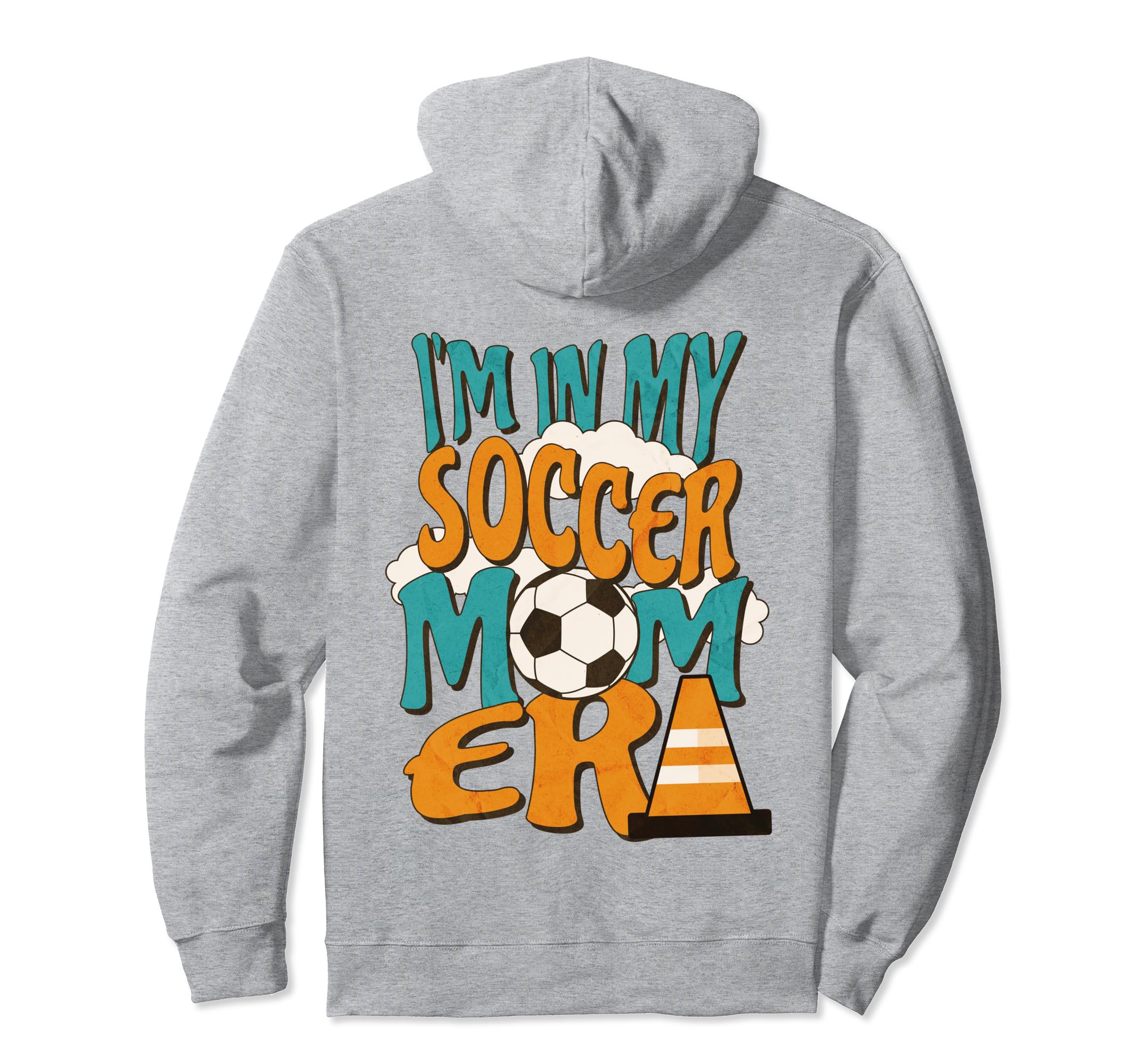 Im My Soccer Mom Era Funny Sports Hoodie - Trendy Graphic for Adults - T-Shirt, Sweatshirt, Hoodie