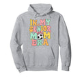 My Senior Soccer Mom Era Senior Mom Soccer Hoodie - Novelty Apparel Unisex - T-Shirt, Sweatshirt, Hoodie