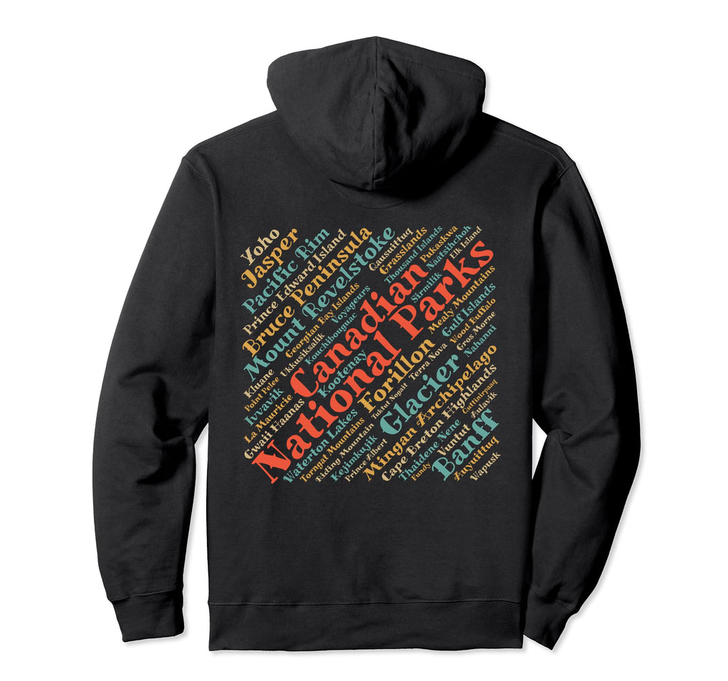 Canada National Parks List Canadian Word Hoodie - Aesthetic Graphic Unisex - T-Shirt, Sweatshirt, Hoodie