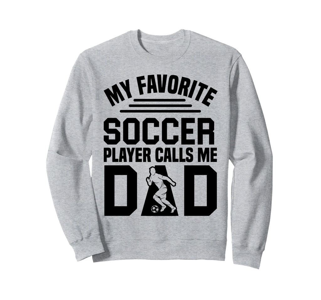 Soccer Dad Sweatshirt - Streetwear Style Unisex - T-Shirt, Sweatshirt, Hoodie