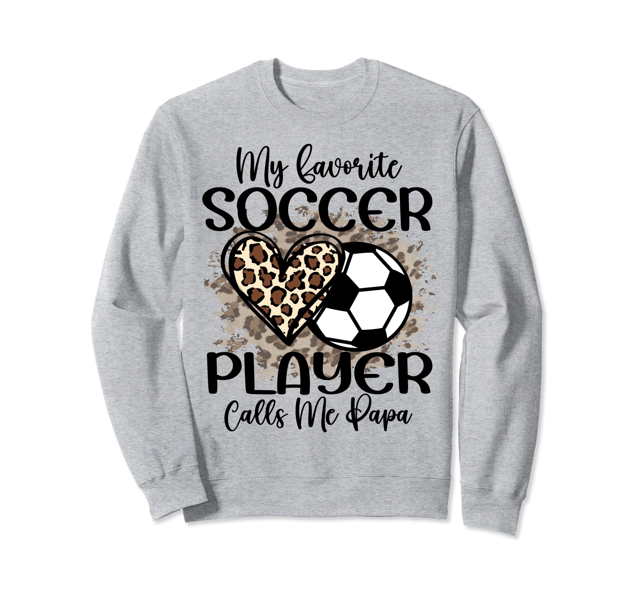 My Favorite Soccer Player Calls Me Sweatshirt - Graphic Print Men Women - T-Shirt, Sweatshirt, Hoodie
