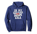 My Soccer Mom Era Hoodie - Graphic Print Men Women - T-Shirt, Sweatshirt, Hoodie