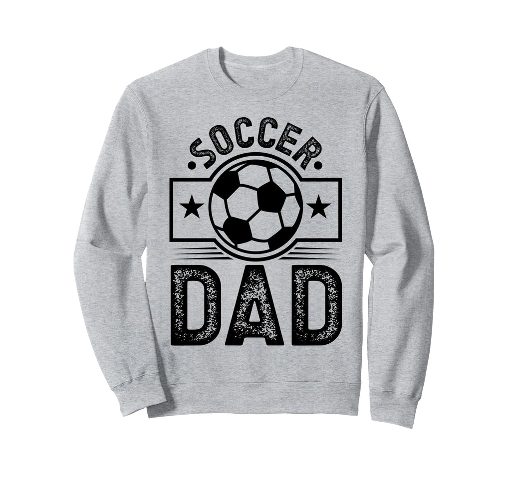 Soccer Dad Sweatshirt - Graphic Print for Adults - T-Shirt, Sweatshirt, Hoodie