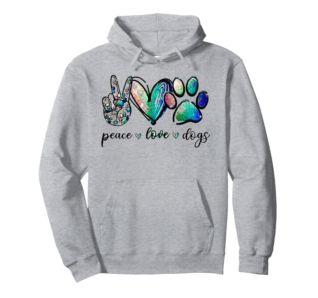 Peace Love Dogs Hoodie - Trendy Graphic for Adults - T-Shirt, Sweatshirt, Hoodie