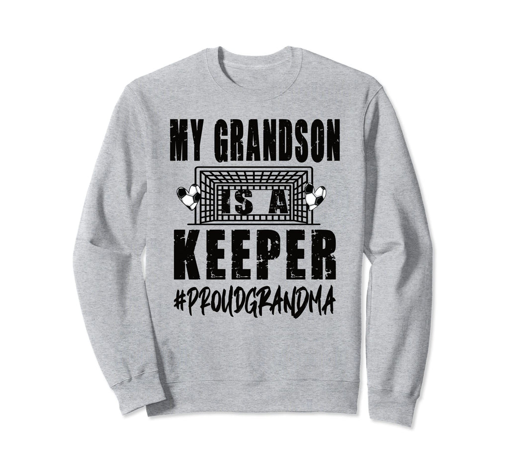 My Grandson Is Keeper Soccer Sweatshirt - Unique Graphic for Adults - T-Shirt, Sweatshirt, Hoodie