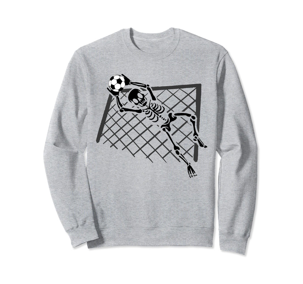 Skeleton Goalkeeper Soccer Goalie Sweatshirt - Trendy Graphic Unisex - T-Shirt, Sweatshirt, Hoodie