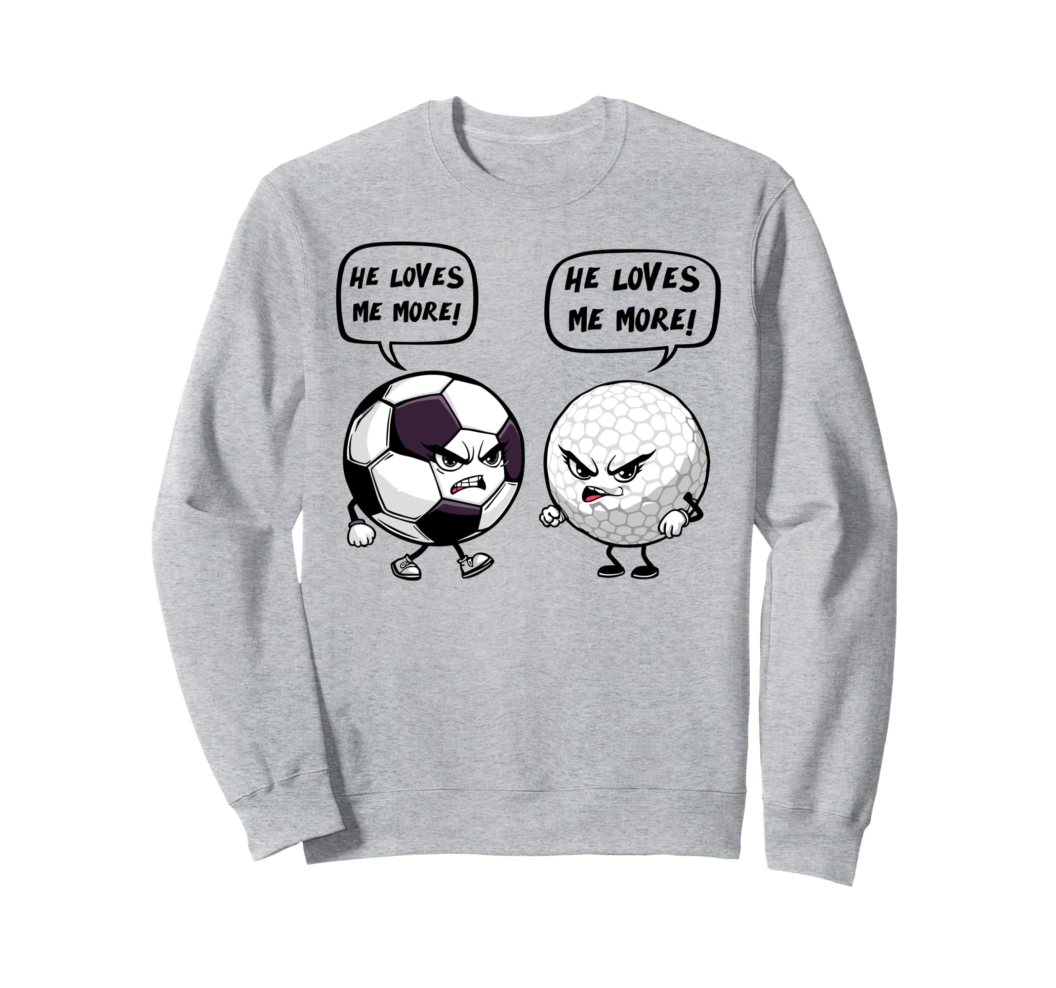 Soccer Golf Funny He Loves Me Sweatshirt - Aesthetic Graphic for Adults - T-Shirt, Sweatshirt, Hoodie