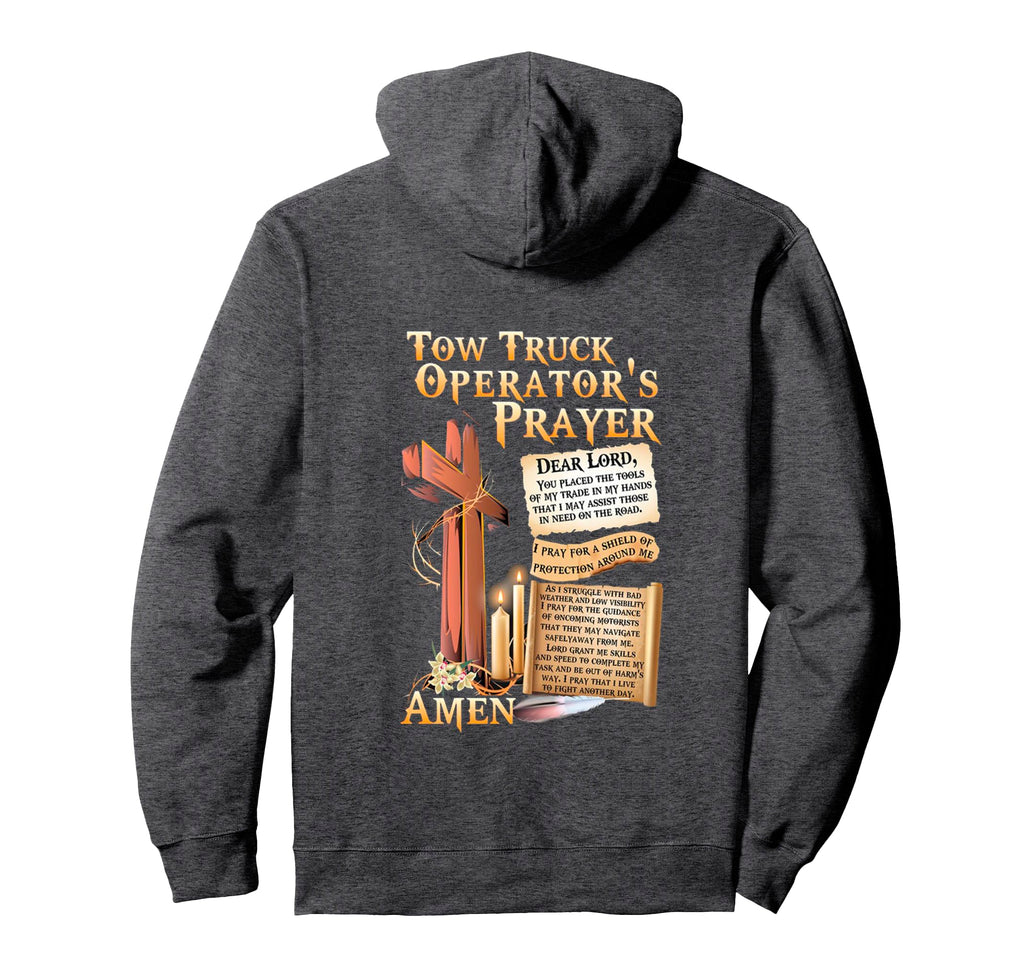 Tow Truck Operators Prayer Hoodie - Novelty Apparel for Adults - T-Shirt, Sweatshirt, Hoodie