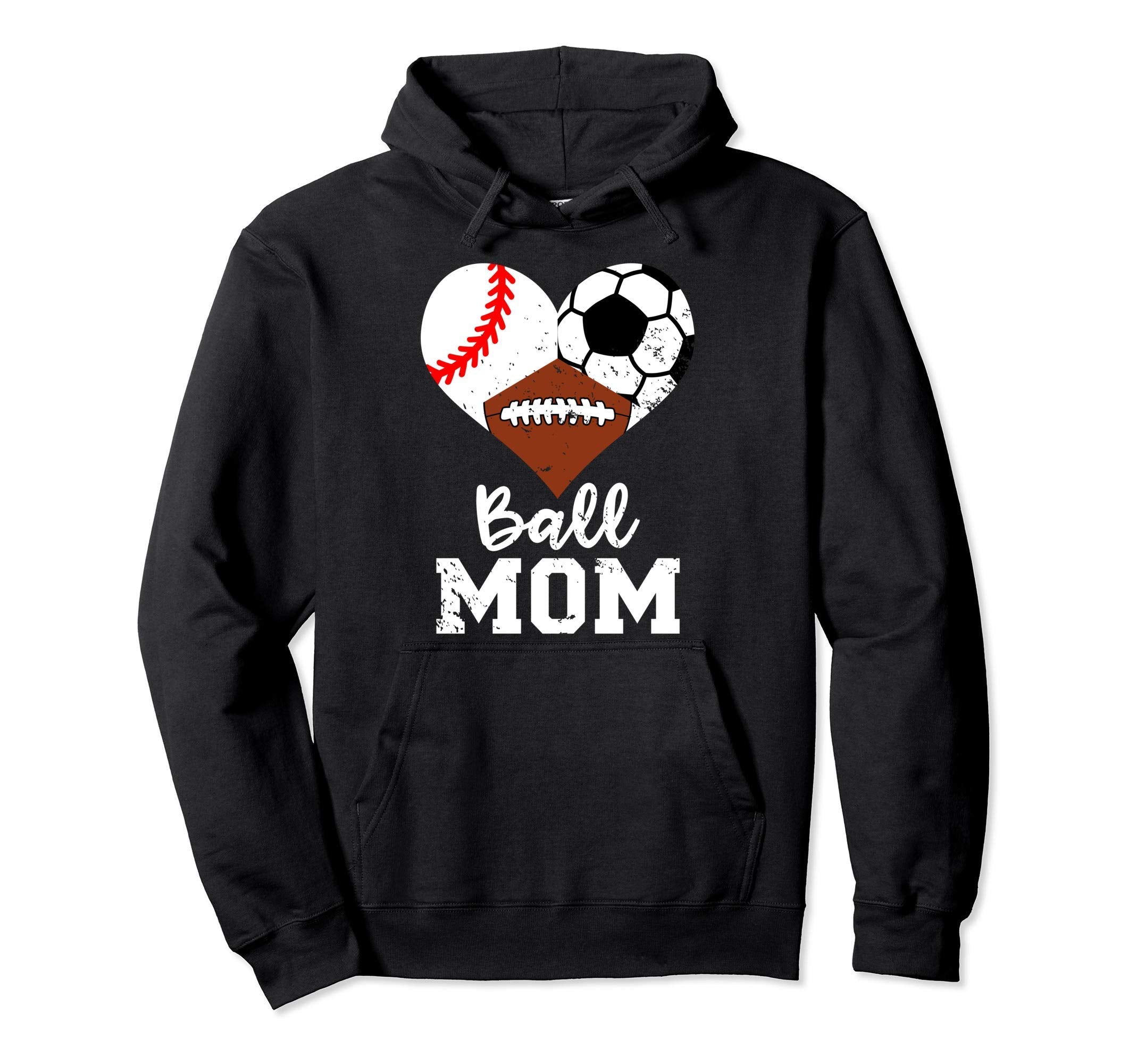 Ball Mom Funny Baseball Football Hoodie - Fun Novelty Design Men Women - T-Shirt, Sweatshirt, Hoodie