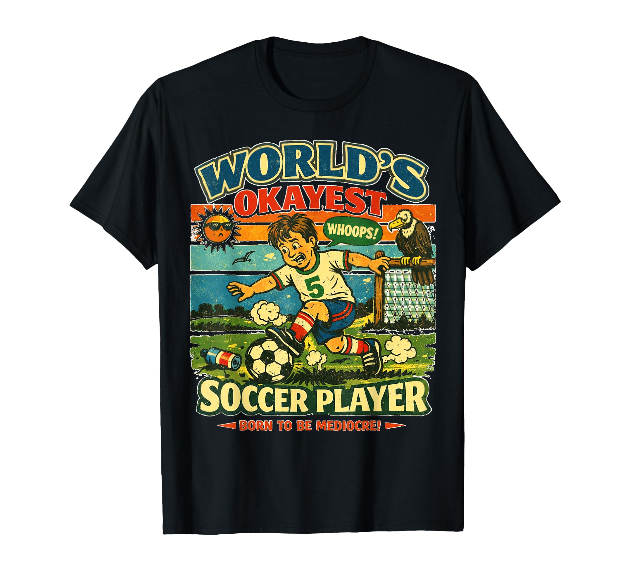 Soccer Okayest Player Foodball Futbal T-Shirt - Graphic Print for Adults - T-Shirt, Sweatshirt, Hoodie